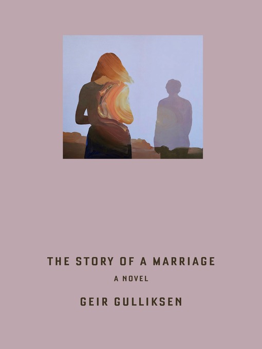 Title details for The Story of a Marriage by Geir Gulliksen - Available